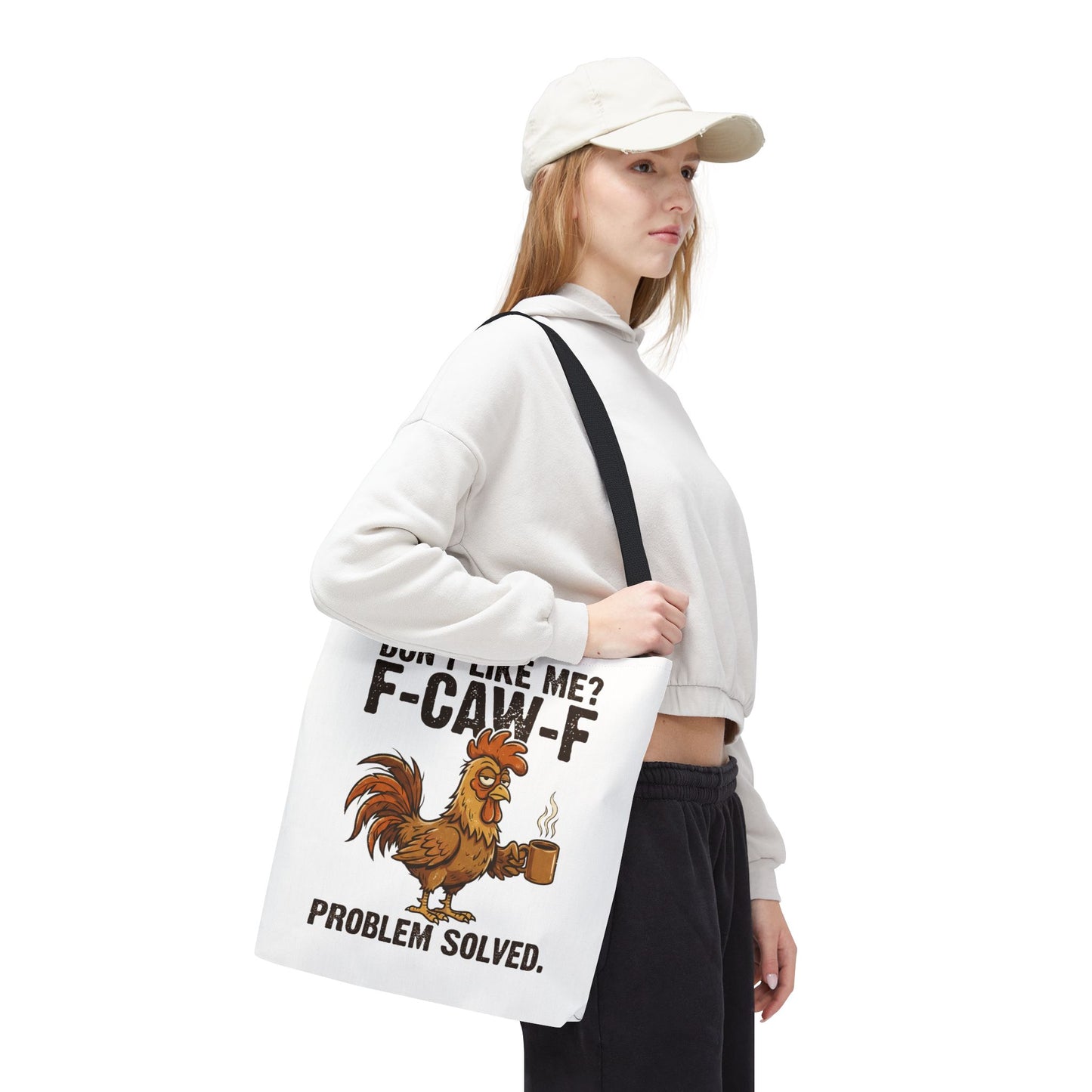 Funny Rooster Tote Bag – "Don't Like Me? F-CAW-F" Problem Solved Coffee Tote