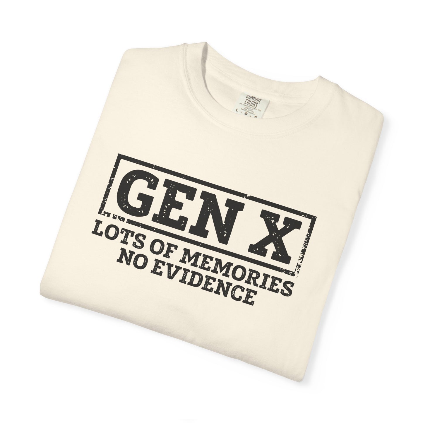 Gen X T-Shirt - "Gen X: Lots of Memories, No Evidence" Retro Vintage Tee