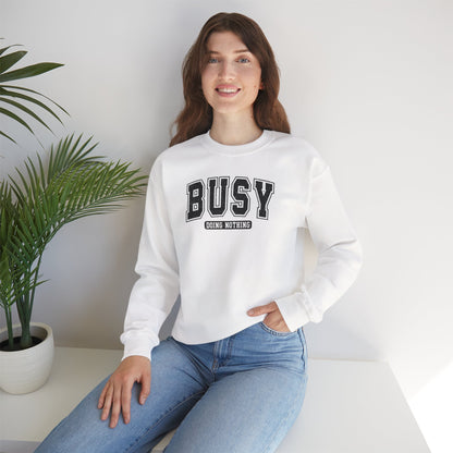 Busy Doing Nothing Cozy Crewneck Sweatshirt
