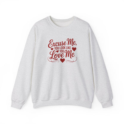 Excuse Me, You Look Like You Love Me Crewneck Sweatshirt