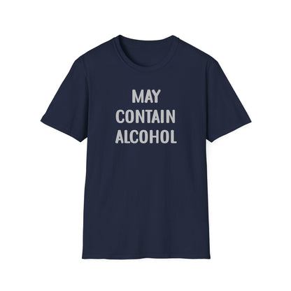 May Contain Alcohol T-Shirt — Funny Drinking Graphic Tee