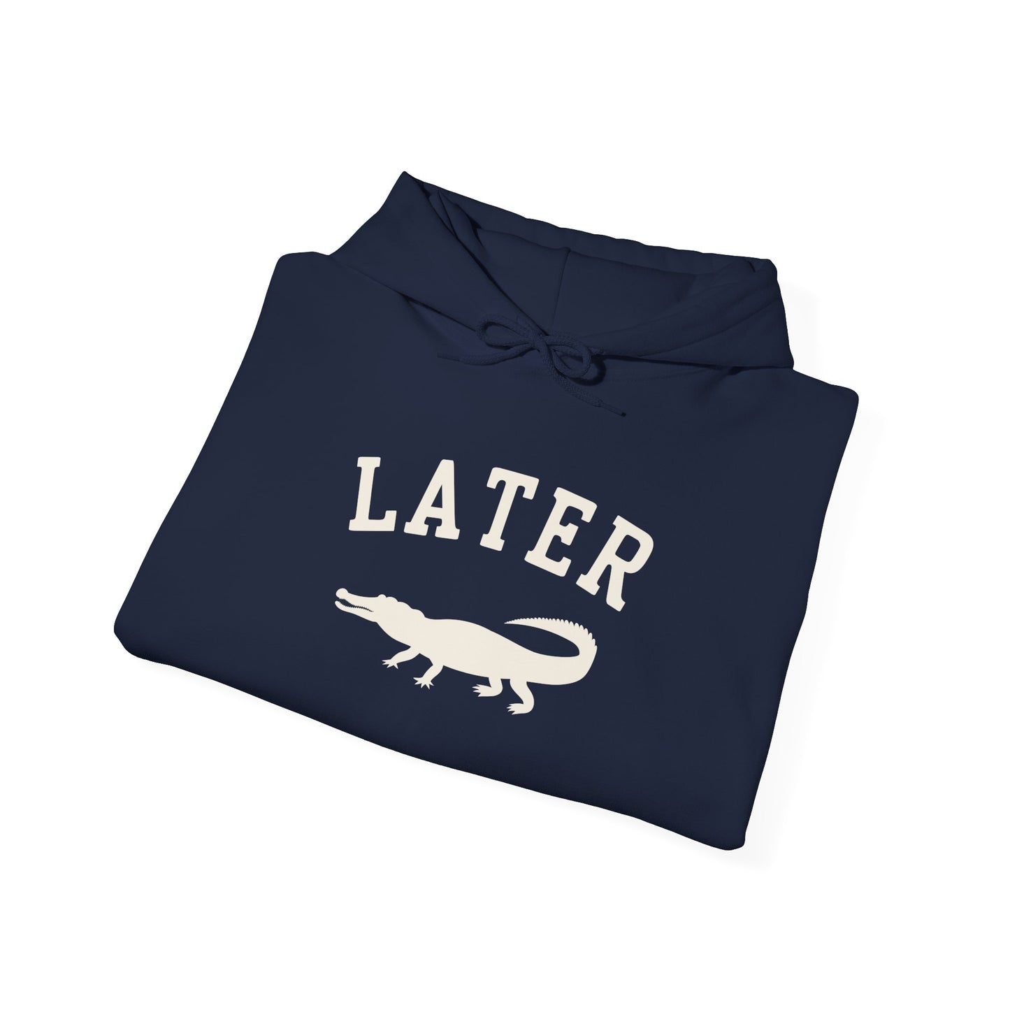 Later Gator Hoodie – Funny Retro Graphic Hooded Sweatshirt