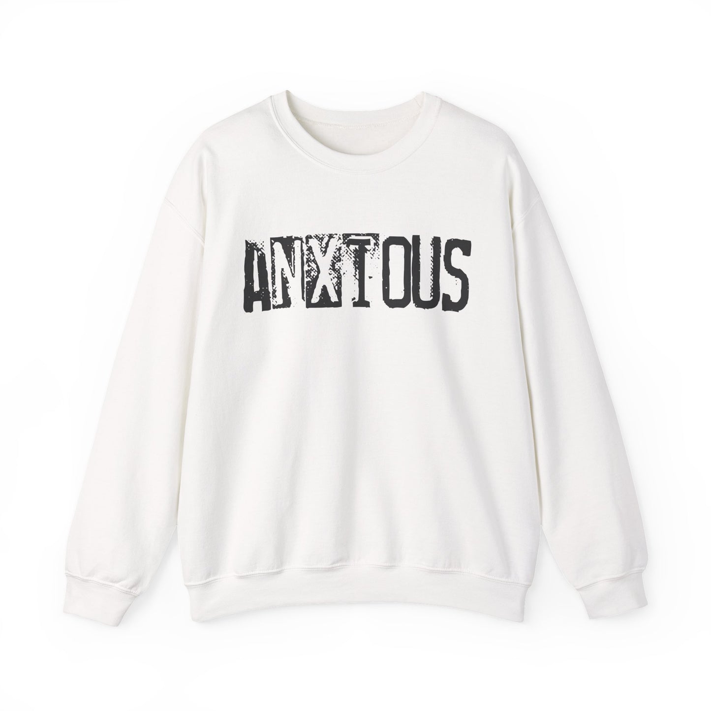 Anxious Graphic Sweatshirt — Distressed Text Crewneck for Anxious Vibes