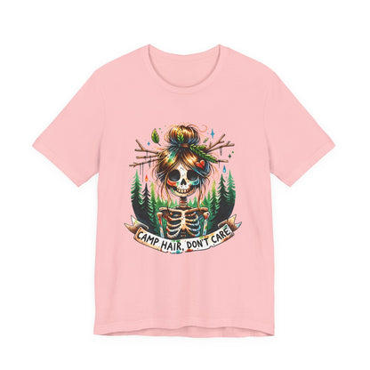 Camp Hair Don't Care Skull T-Shirt, Casual Summer Shirt, Hiking Apparel, Outdoor Fun Gift, Festival Top, Unisex Graphic Tee