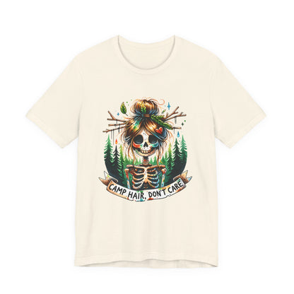 Camp Hair Don't Care Skull T-Shirt, Casual Summer Shirt, Hiking Apparel, Outdoor Fun Gift, Festival Top, Unisex Graphic Tee