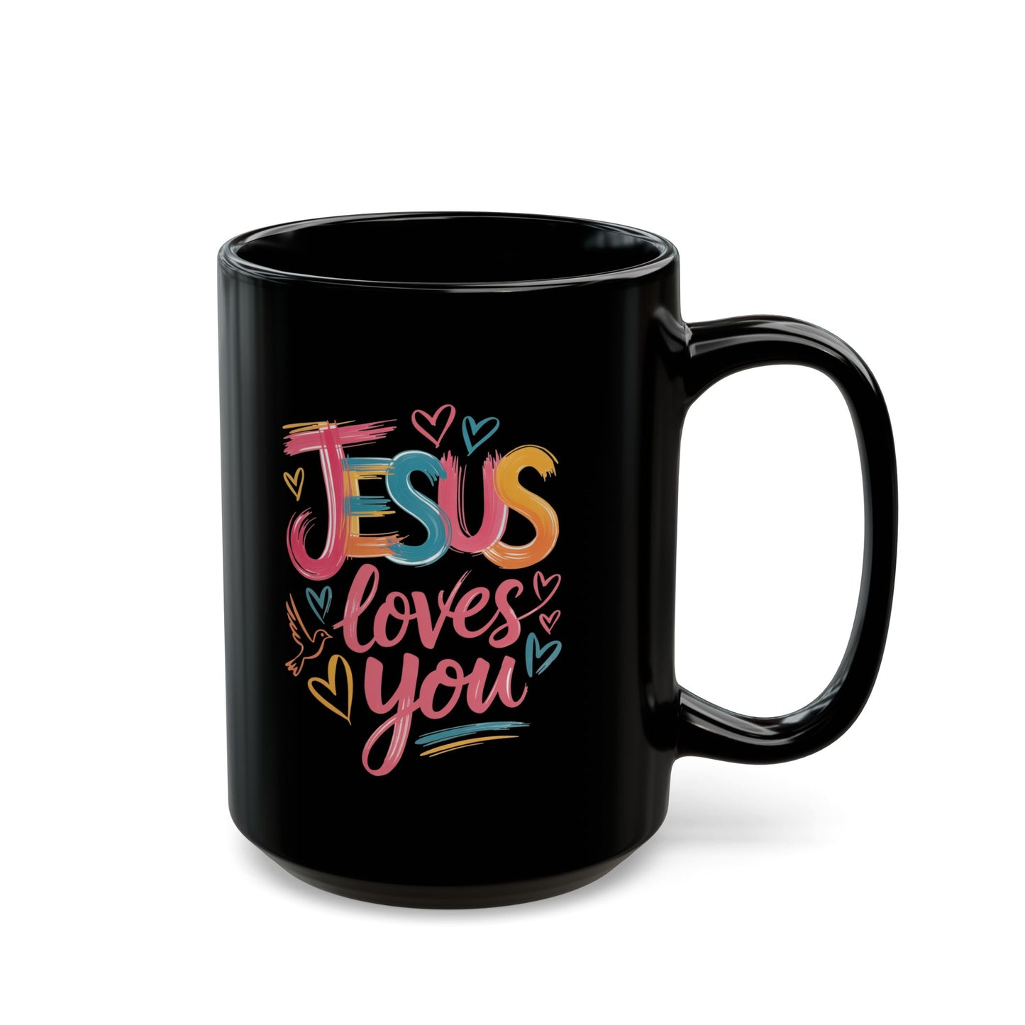 Jesus Loves You Black Mug — Colorful Faith Coffee Cup (11oz & 15oz)