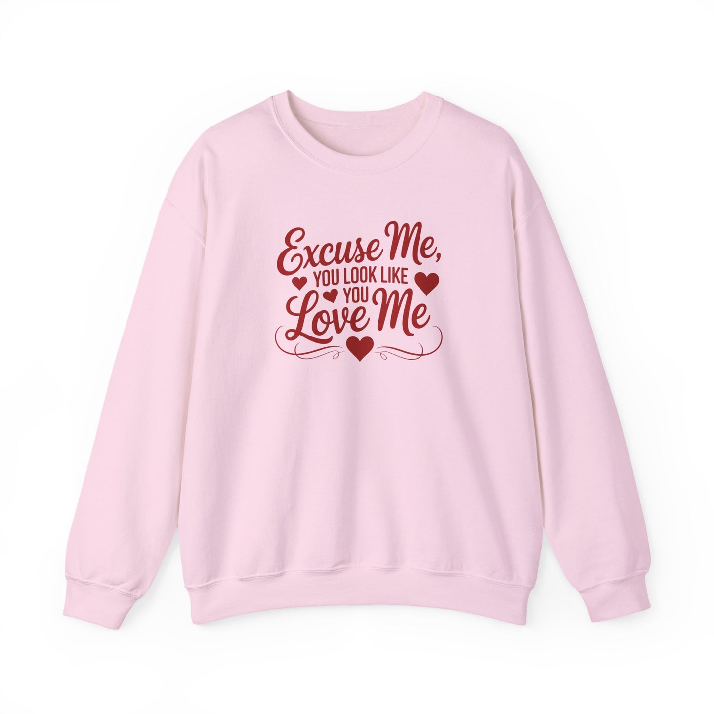 Excuse Me, You Look Like You Love Me Crewneck Sweatshirt