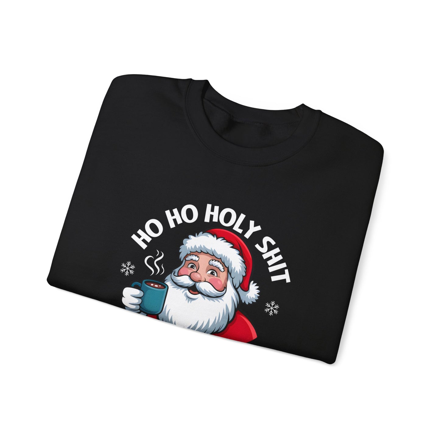 Holiday Sweatshirt — "Ho Ho Holy Shit, What a Year" Santa Crewneck