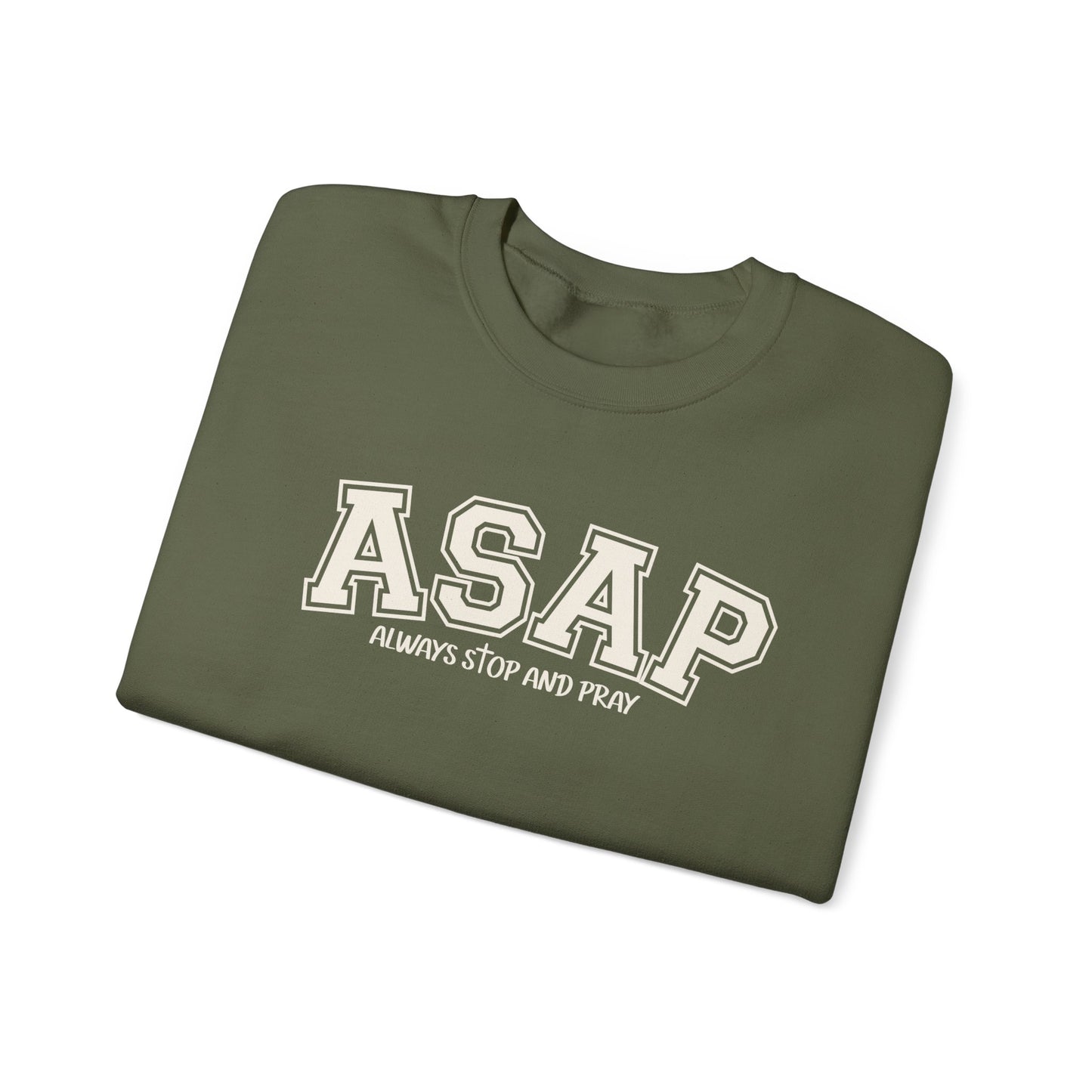ASAP "Always Stop And Pray" Crewneck Sweatshirt