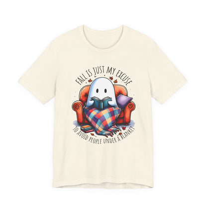 Fall is Just My Excuse to Avoid People T-Shirt Cozy Ghost Fall Tee, Perfect for Fall Nights, Halloween Spirit, Relaxing Home Vibes, Unisex Tee, Gift for Book Lovers, Ghost Lovers