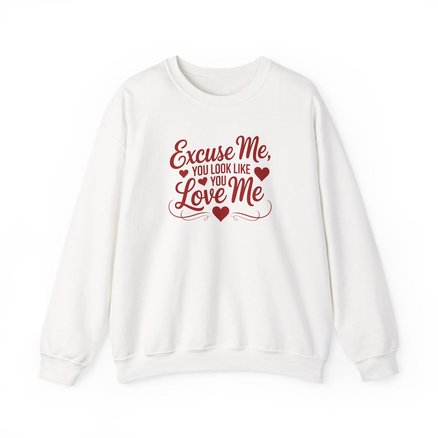 Excuse Me, You Look Like You Love Me Crewneck Sweatshirt