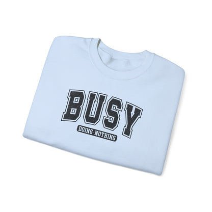 Busy Doing Nothing Cozy Crewneck Sweatshirt