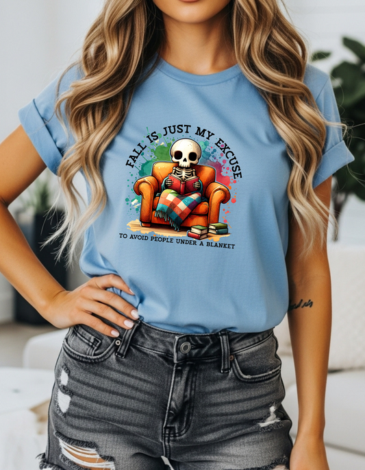 Fall is Just My Excuse to Hide from People Skeleton T-Shirt Halloween Skeleton Tee, Fall Excuse Shirt, Cozy Autumn Top, Unisex Graphic T-Shirt, Perfect for Halloween & Fall Celebrations