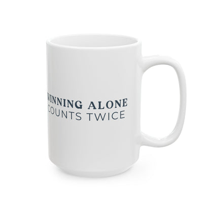 Winning Alone Counts Twice 15oz Mug