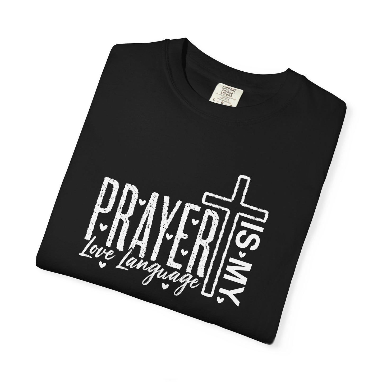 Prayer Is My Love Language T-Shirt — Christian Faith Tee with Cross