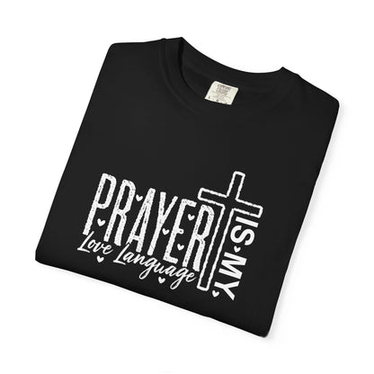 Prayer Is My Love Language T-Shirt — Christian Faith Tee with Cross