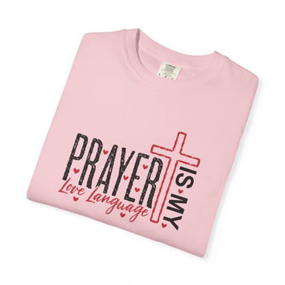 Prayer Is My Love Language T-Shirt — Christian Faith Tee with Cross
