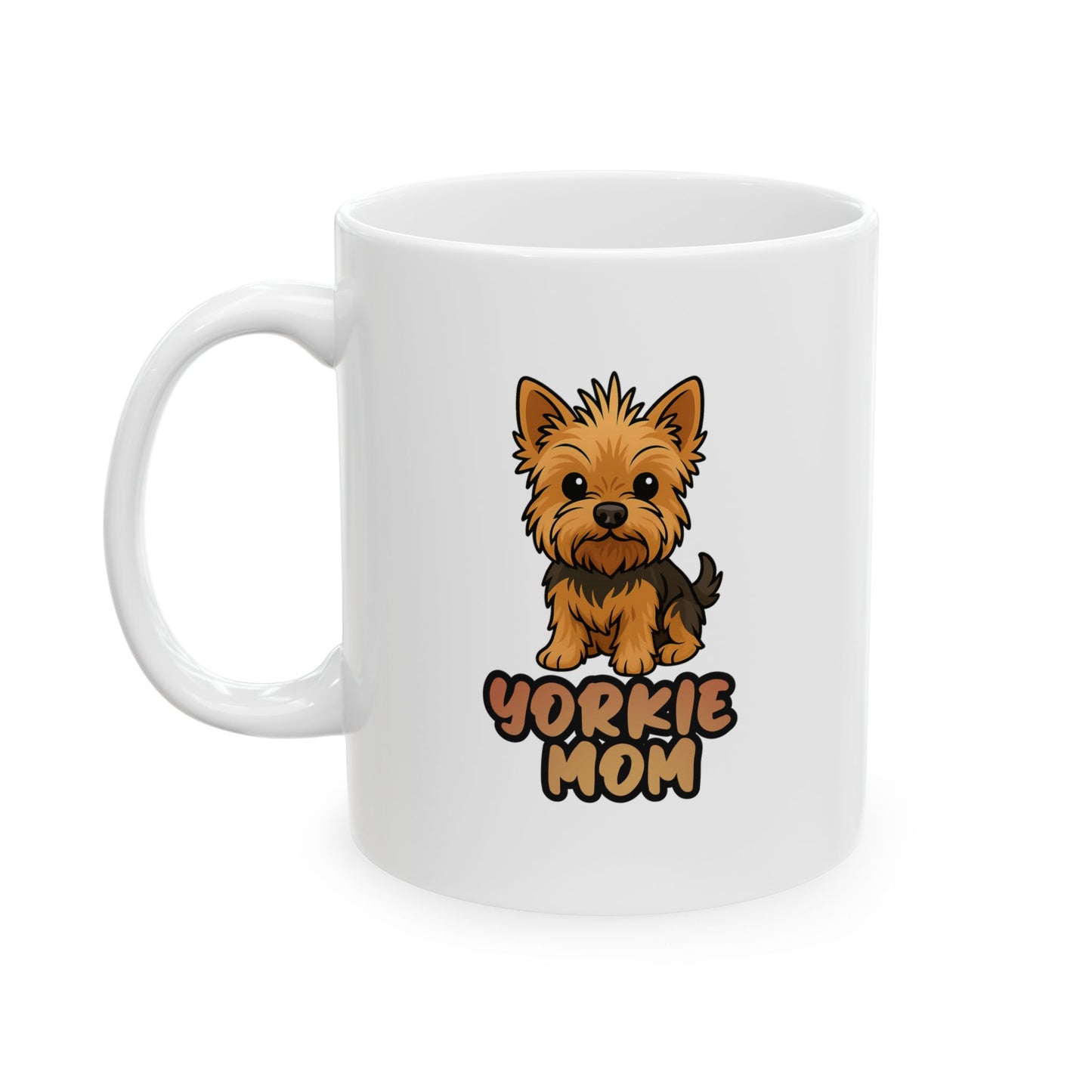 Yorkie Mom Ceramic Mug 11oz 15oz Gift for Mother's Day Birthdays Personal Coffee Mug Kitchen Decor