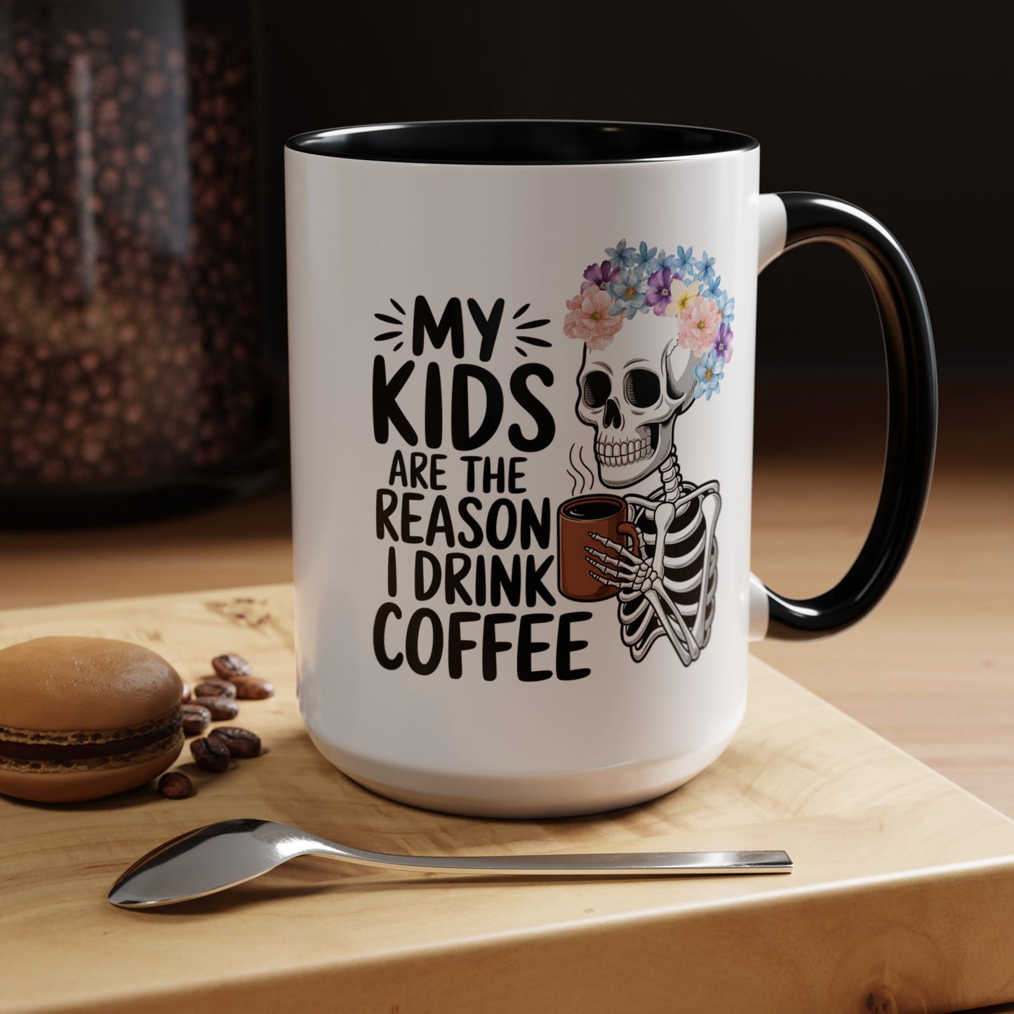 Floral Skeleton Mom Mug 11 oz 15 oz Funny Mom Life Coffee Mug Graphic My Kids Are The Reason I Drink Coffee Colorful Flower Crown Skull Coffee Cup