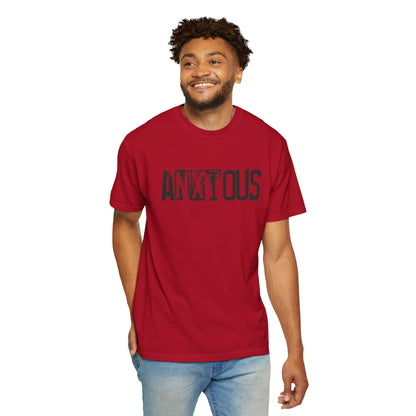 Anxious Graphic T-Shirt — Distressed Text Mental Health Awareness Tee