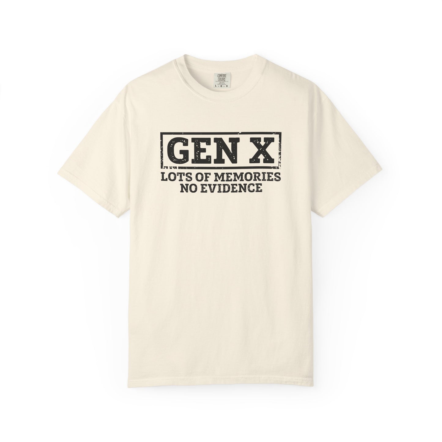 Gen X T-Shirt - "Gen X: Lots of Memories, No Evidence" Retro Vintage Tee