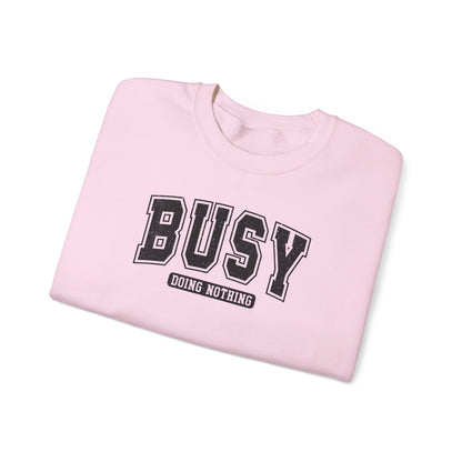 Busy Doing Nothing Cozy Crewneck Sweatshirt