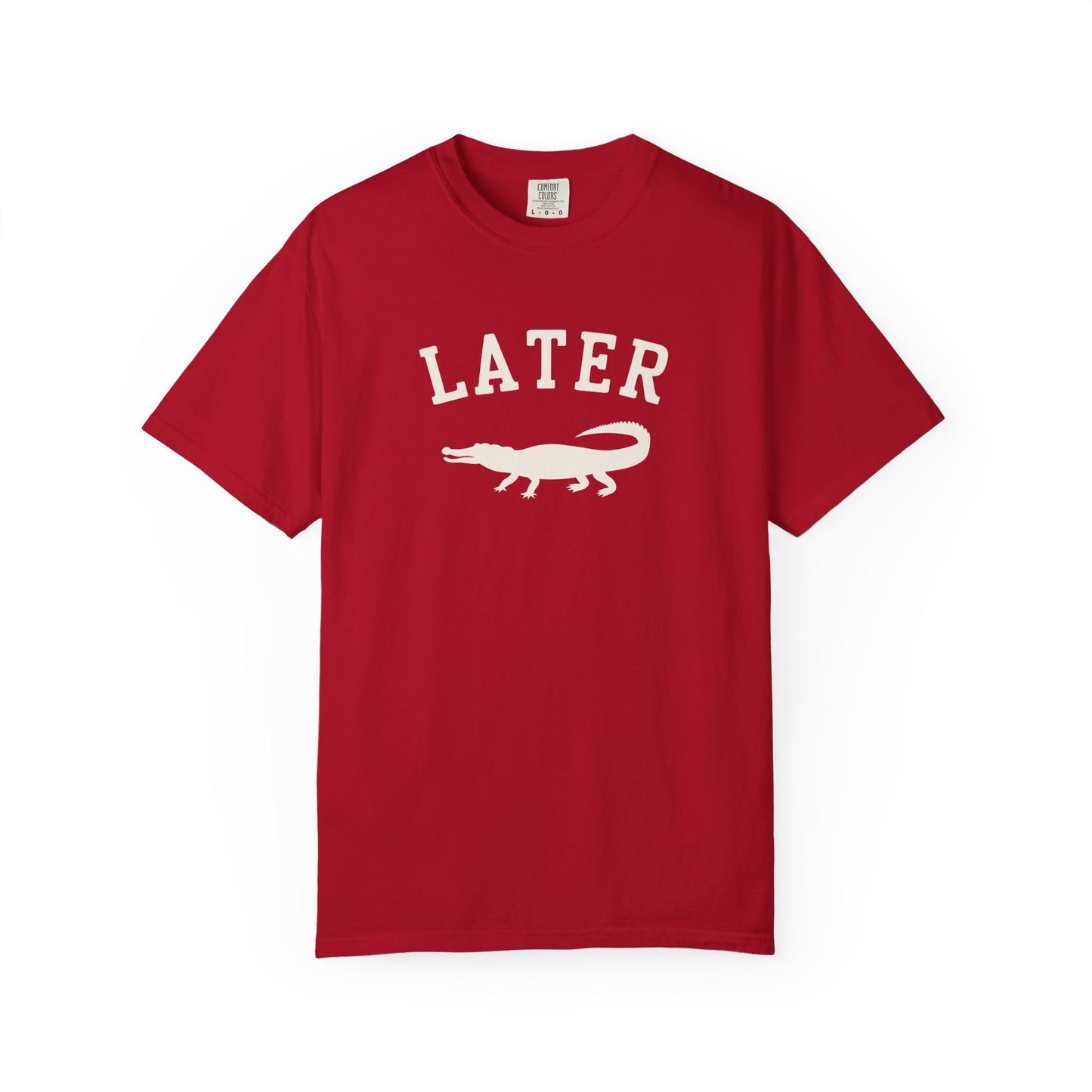 Later Gator T-Shirt – Casual Graphic Tee with 'Later' & Alligator Silhouette