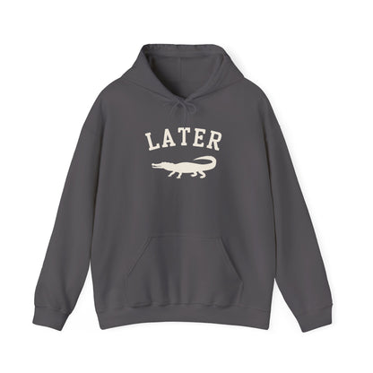 Later Gator Hoodie – Funny Retro Graphic Hooded Sweatshirt