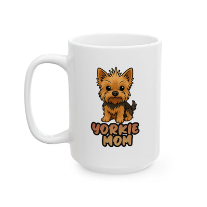 Yorkie Mom Ceramic Mug 11oz 15oz Gift for Mother's Day Birthdays Personal Coffee Mug Kitchen Decor