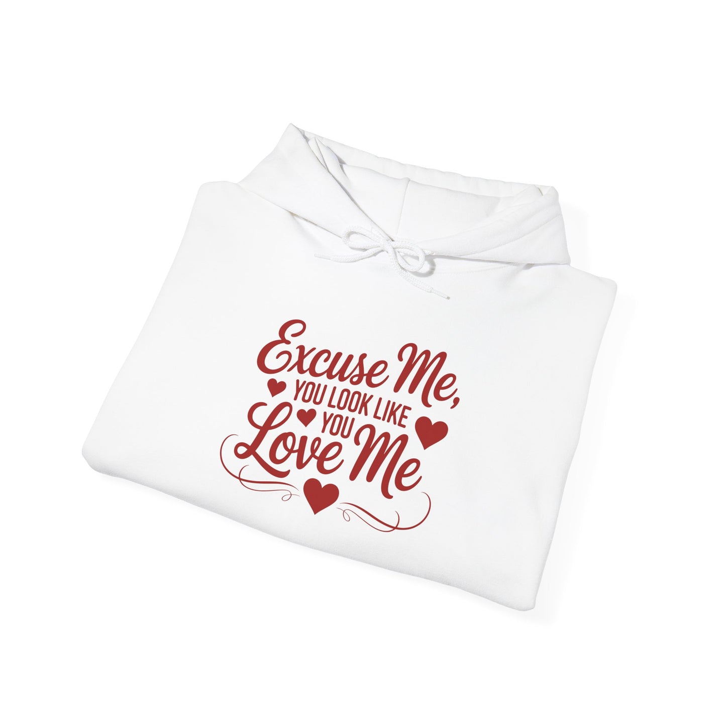 Excuse Me, You Look Like Love Me Hoodie