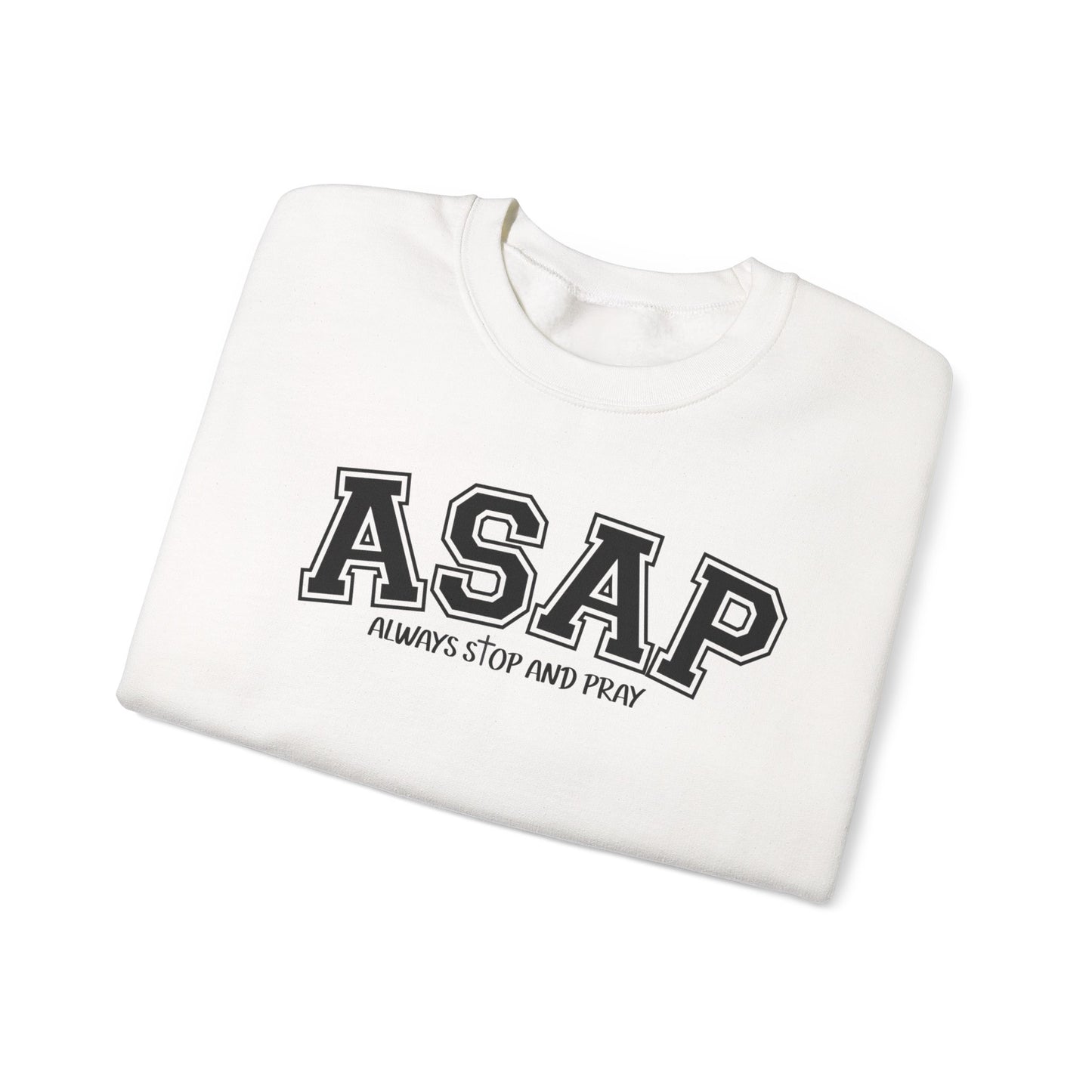 ASAP "Always Stop And Pray" Crewneck Sweatshirt